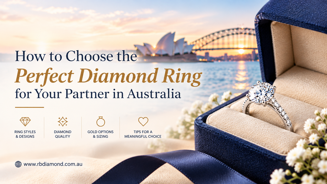 How to Choose the Perfect Diamond Ring for Your Partner in Australia
