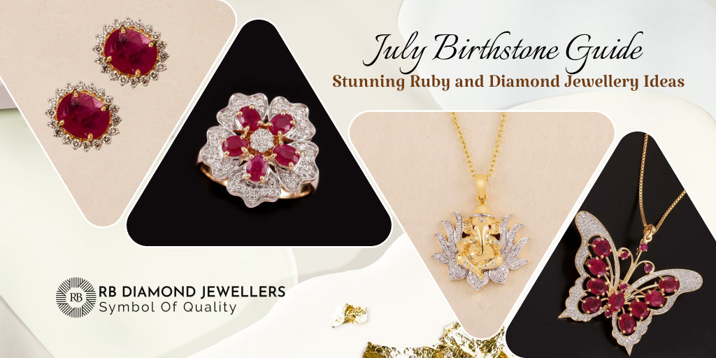 July Birthstone Guide: Stunning Ruby and Diamond Jewellery Ideas – RB ...