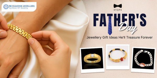 Top Father's Day Jewellery Gift Ideas He'll Treasure Forever