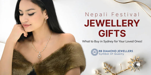 Nepali Festival Jewellery Gifts: What to Buy in Sydney for Your Loved Ones